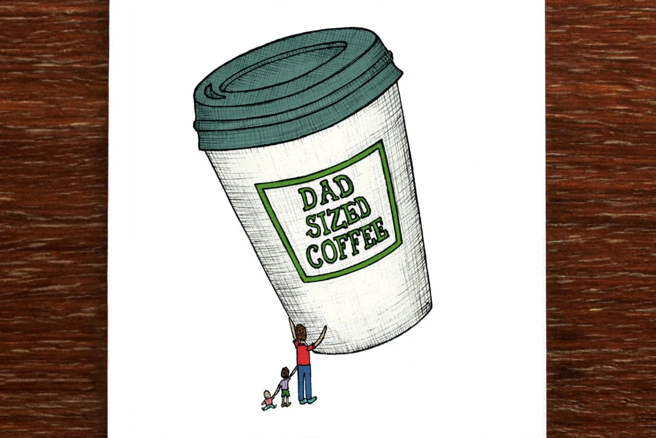 Dad Sized Coffee
