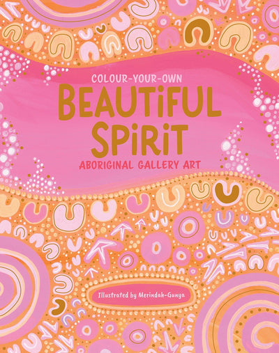 Colour your own Beautiful Spirit Aboriginal Gallery Art