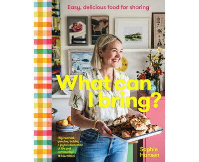 What Can I Bring Recipe book by Sophie Hansen