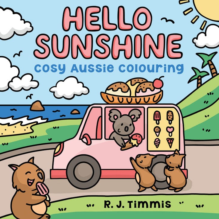 Hello Sunshine: Cosy Aussie Colouring