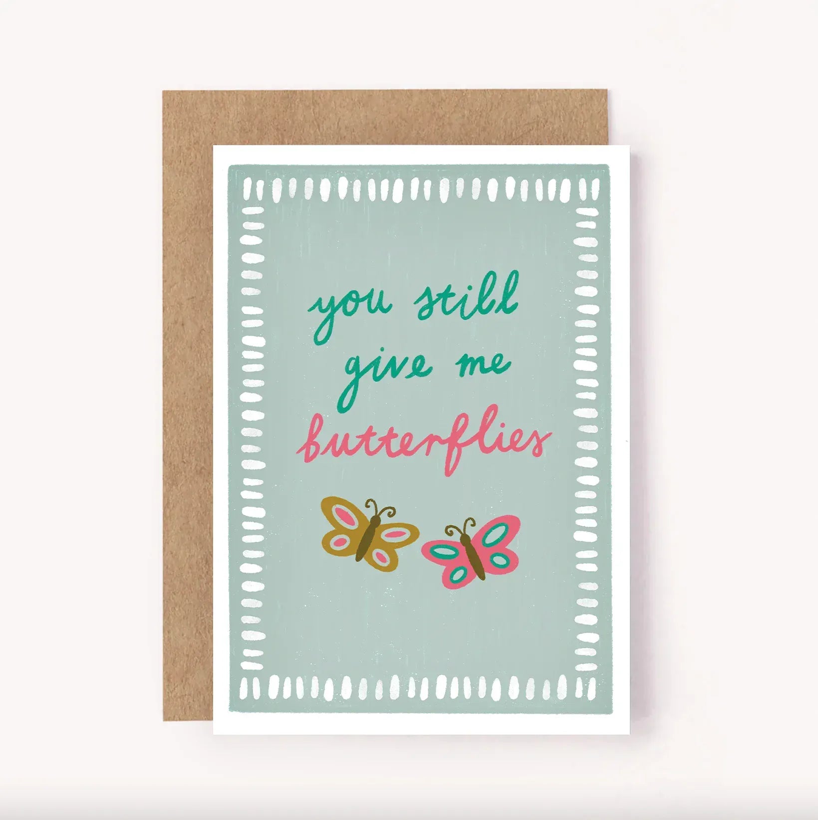 Still Give Me Butterflies | Valentine's Day Card
